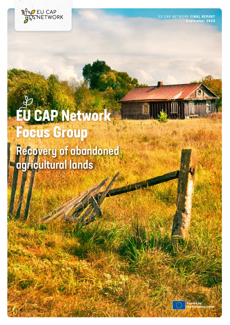 Report - EU CAP Network Focus Group 'Recovery of abandoned agricultural lands'