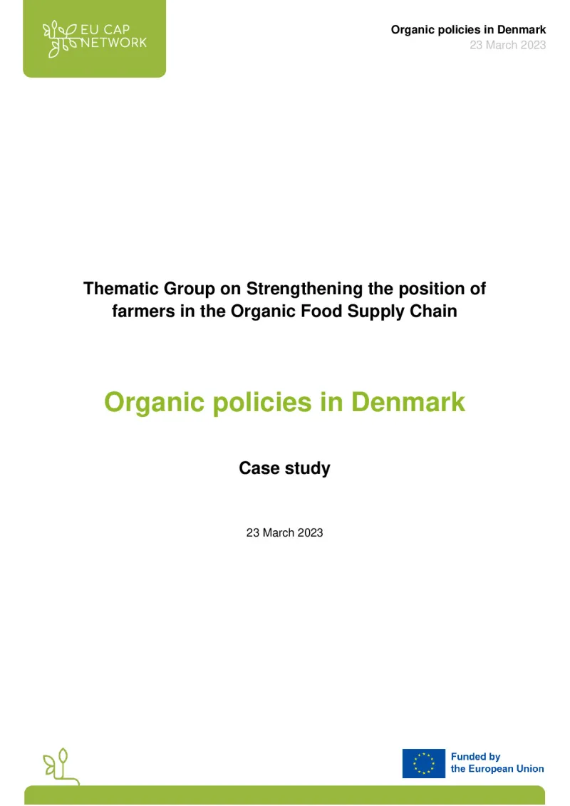 TG on Strengthening the position of farmers in the Organic Food Supply Chain - Organic policies in Denmark