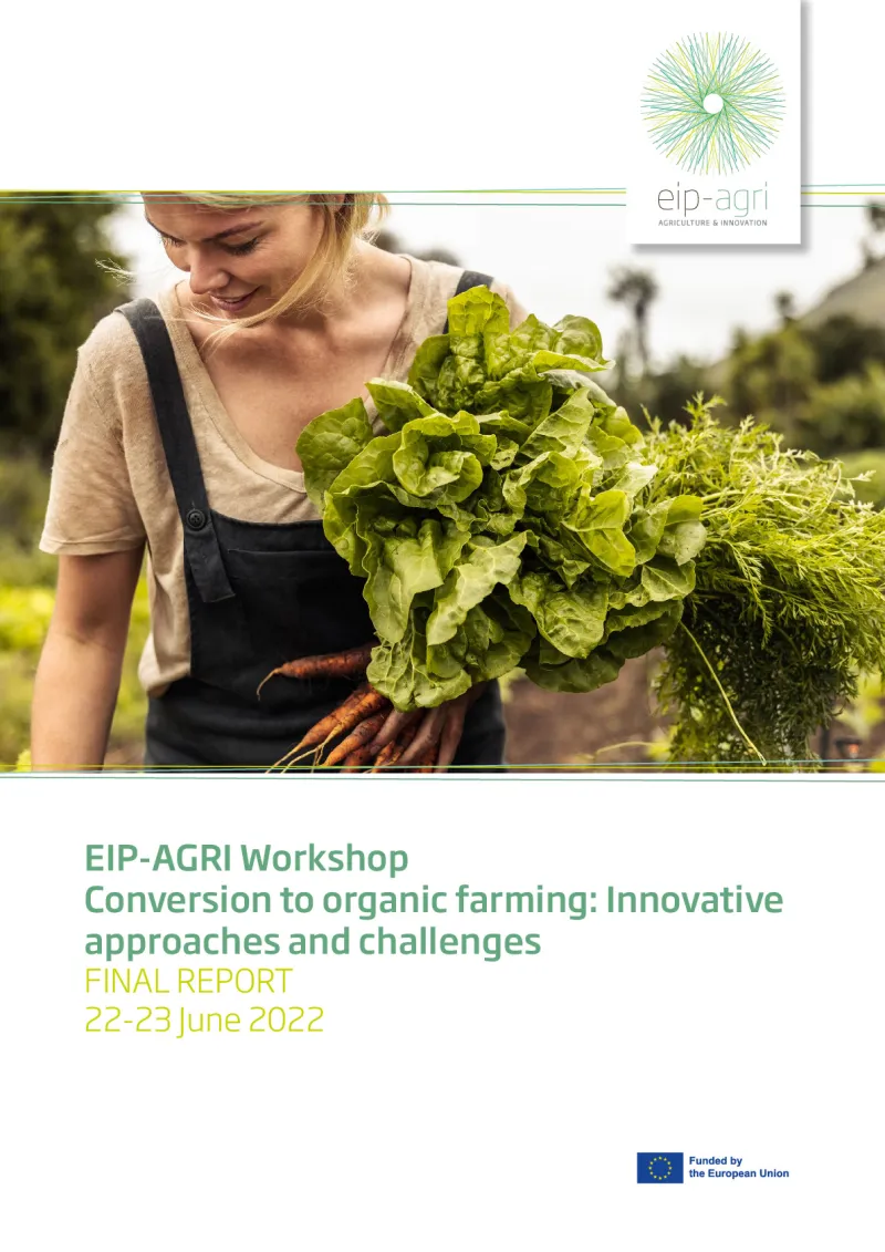 EIP-AGRI Workshop on Conversion to organic farming: Final report (English version)