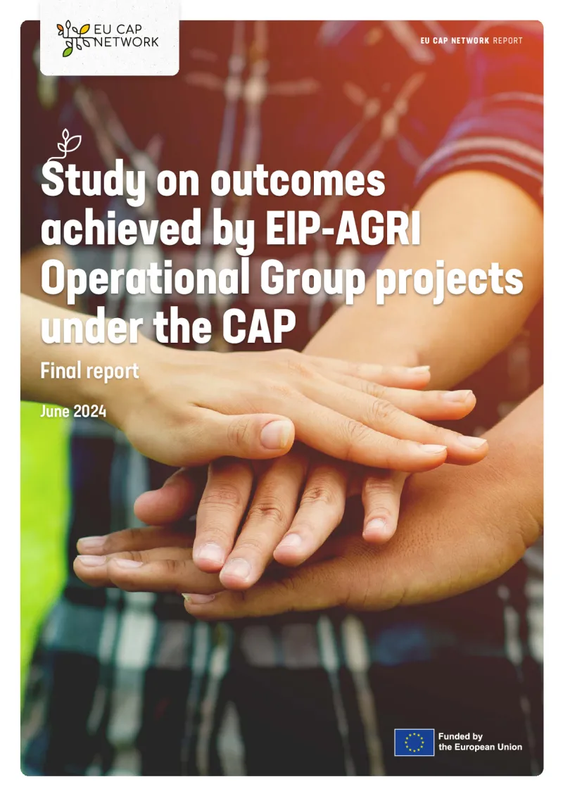 Study on outcomes achieved by EIP-AGRI Operational Group projects under the CAP Final report 