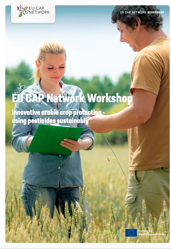 Cover_Final report: EU CAP Network workshop ‘Innovative arable crop protection - using pesticides sustainably’