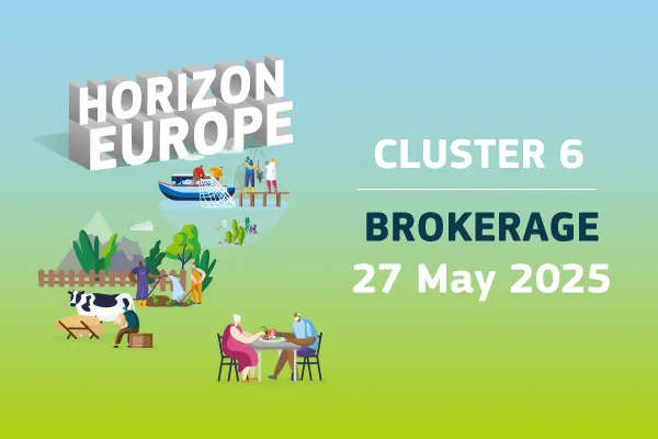 Promotional graphic for the Horizon Europe Cluster 6 Brokerage event scheduled for 27 May 2025. The image features the Horizon Europe logo and colorful illustrations depicting rural and environmental scenes including farming, fishing, forestry, and community gatherings, symbolizing themes of sustainability and cooperation.