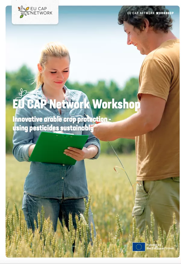 Cover_Final report: EU CAP Network workshop ‘Innovative arable crop protection - using pesticides sustainably’